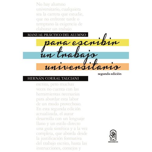Manual práctico del alumno para escribir un trabajo universitario