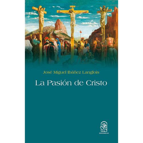 La pasión de Cristo