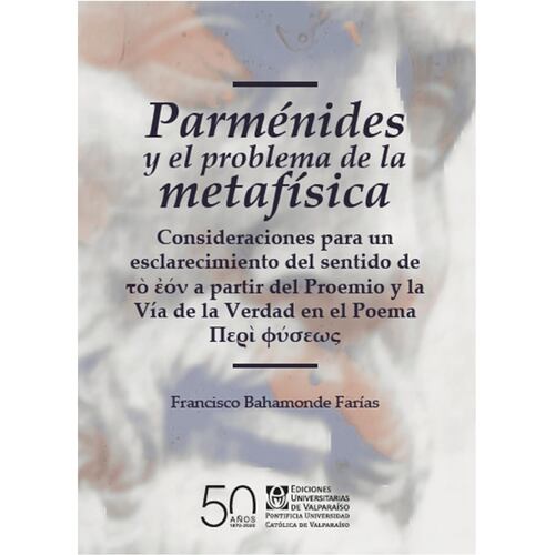 PARMENIDES Y EL PROBLEMA DE LA METAFISICA.