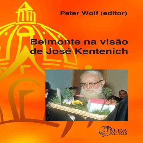 Belmonte na visão de José Kentenich