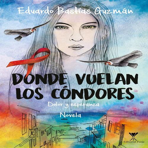 Donde vuelan los cóndores