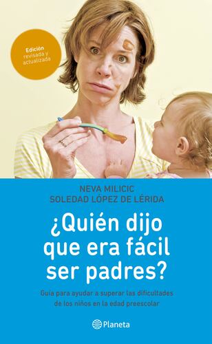 ¿Quién dijo que era fácil ser padres?