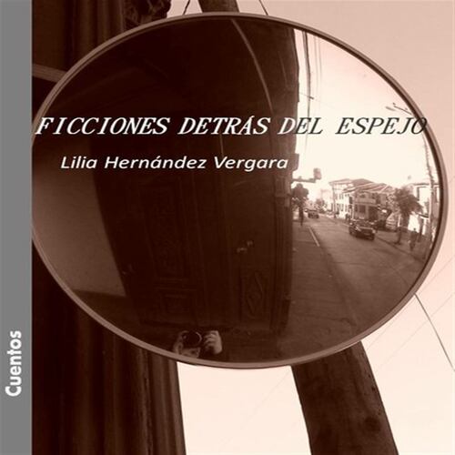 Ficciones detrás del espejo