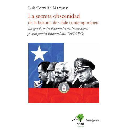 La secreta obscenidad de la historia de Chile contemporáneo