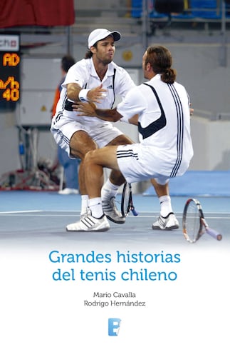 Grandes Historias Del Tenis Chileno