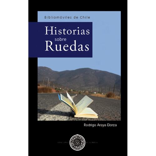 Bibliomóviles de Chile: Historias sobre Ruedas