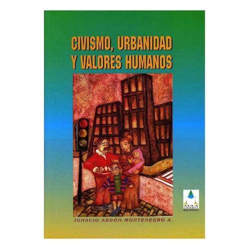 Civismo, urbanidad y valores humanos