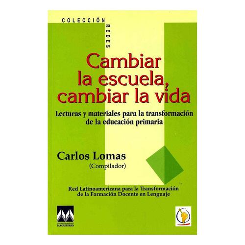 Cambiar la escuela, cambiar la vida