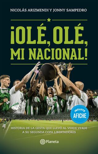 ¡ Ole, ole, mi nacional!