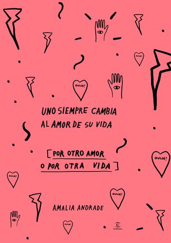 Uno siempre cambia al amor de su vida - Edición Especial