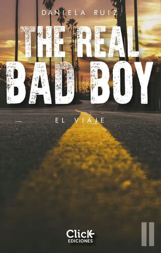 The Real  Bad Boy.  El viaje