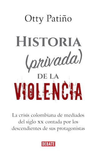 Historia (privada) de la violencia