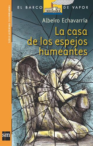 La Casa de los Espejos Humeantes [Plan Lector Infantil] Ebook