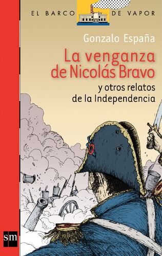La Venganza de Nicolás Bravo y Otros Relatos [Plan Lector Juvenil] Ebook