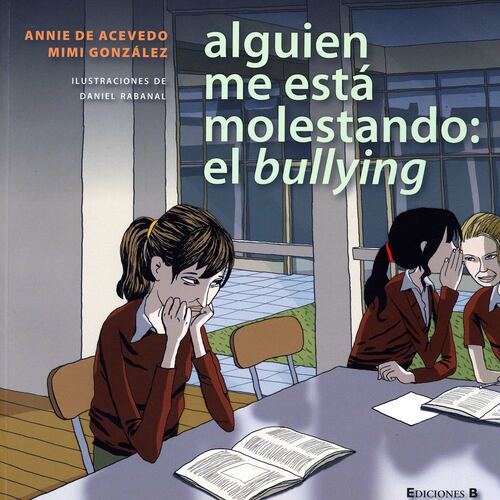 Alguien me está molestando: El Bullying