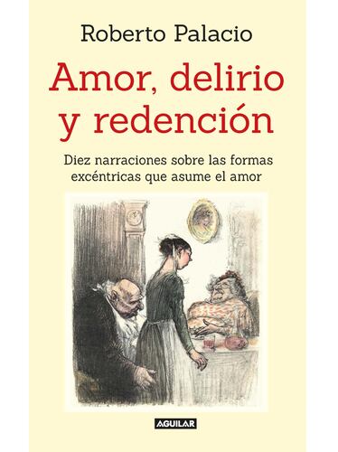 Amor, delirio y redención
