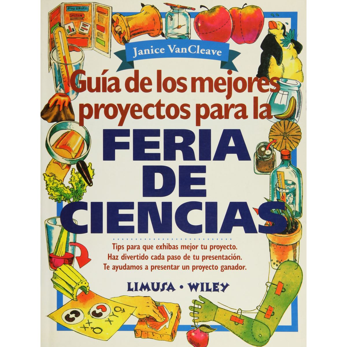 Guia De Los Mejores Proyectos Para La Feria De Ciencias