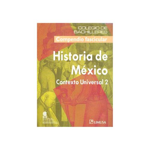 Historia De Mexico Contexto Universal 2