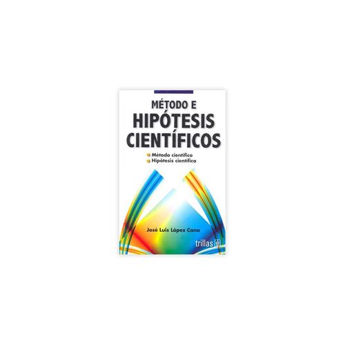 Metodo E Hipotesis Cientificos