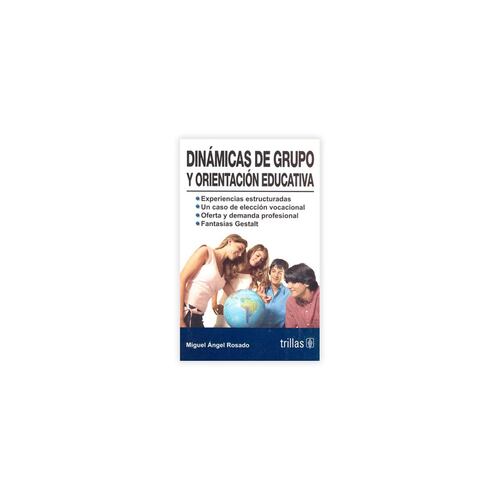 Dinamicas De Grupo Y Orientacion Educativa
