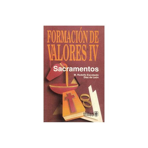Formacion De Valores 4: Sacramentos