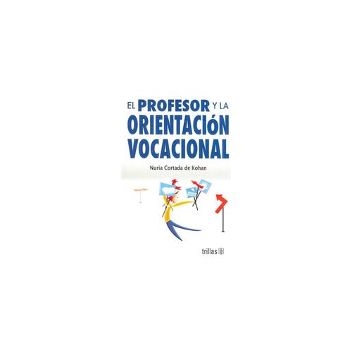 El Profesor Y La Orientacion Vocacional