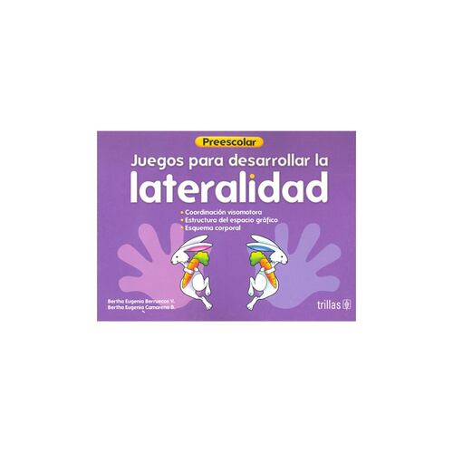 Juegos Para Desarrollar La Lateralidad: Preescolar