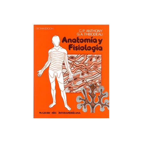 Anatomia Y Fisiologia 10/E