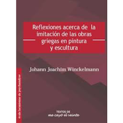 Reflexiones acerca de laimitación de las obras griegas en pintura y escultura