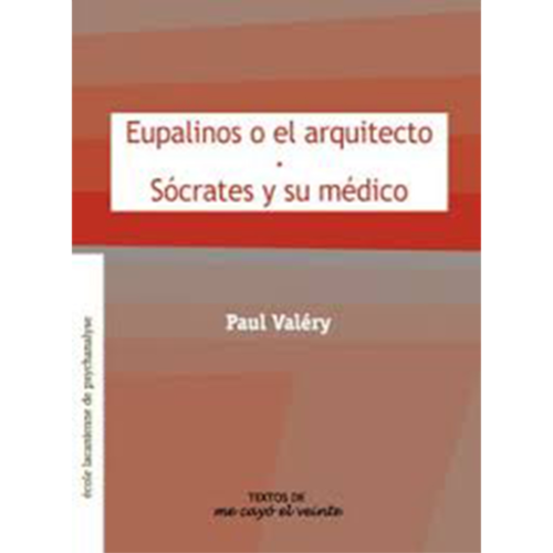 Textos 16. eupalinos o el Arquitecto•sócrates y su médico