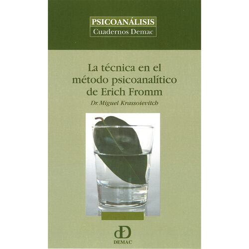 La técnica en el Método Psicoanalítico de Erich Fromm