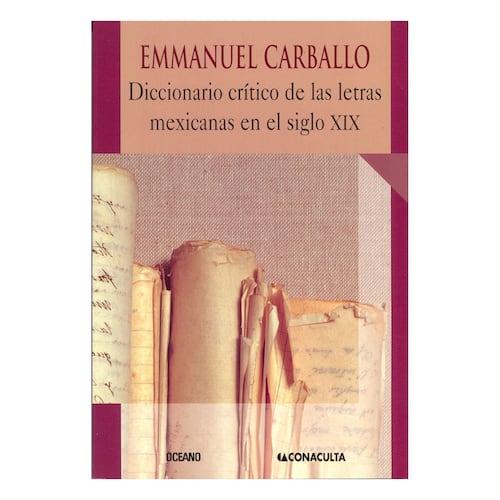 Diccionario crítico de las letras mexicanas en el siglo XIX
