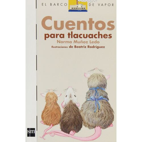 Cuentos Para Tlacuaches