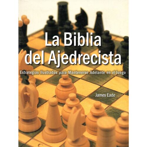 La Biblia del ajedrecista