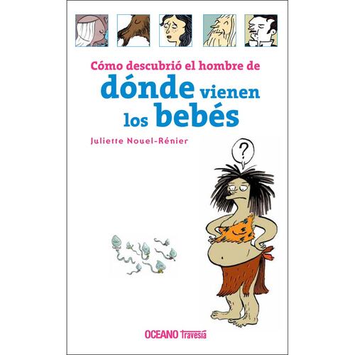 Cómo descubrió el hombre de dónde vienen los bebés