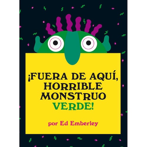 ¡Fuera de aquí, horrible monstruo verde!