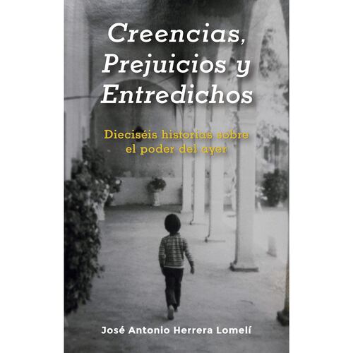 Creencias, prejuicios y entredichos