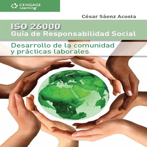 ISO 26000: Guía de Responsabilidad Social. Desarrollo de la comunidad y prácticas laborales