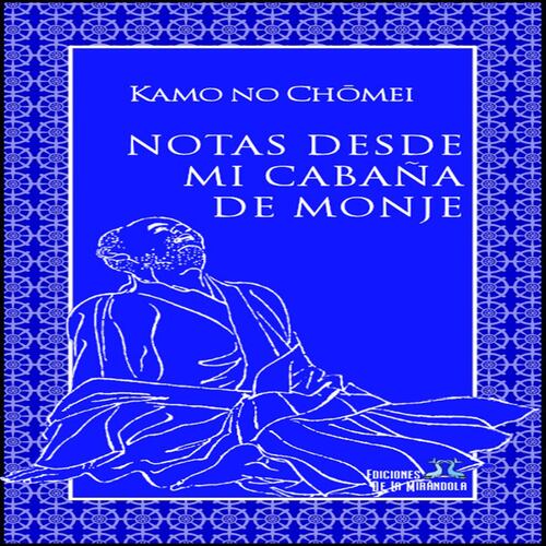Notas desde mi cabaña de monje