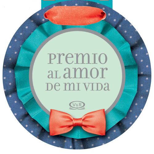 Premio al Amor de mi Vida