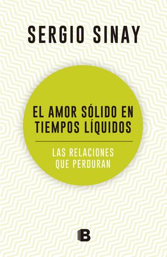 El amor sólido en tiempos líquidos