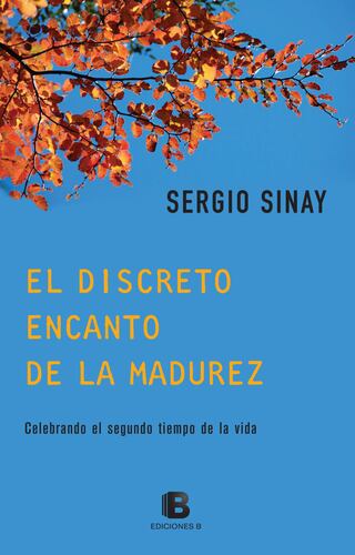 El discreto encanto de la madurez