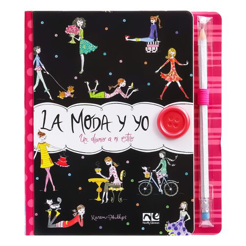 La Moda y Yo. Un Diario A Mi Estilo