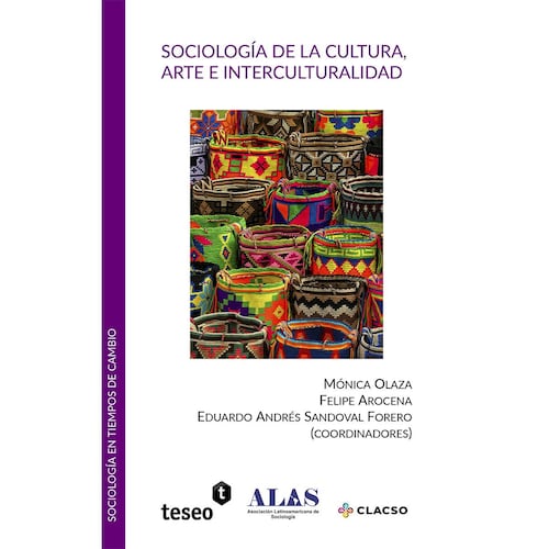 SOCIOLOGÍA DE LA CULTURA, ARTE E INTERCULTURALIDAD