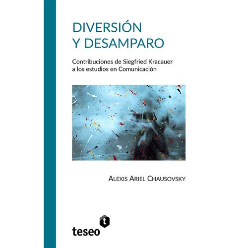 Diversión y desamparo