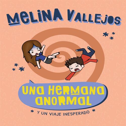 Una hermana anormal. Y un viaje inesperado