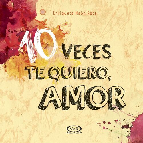 10 Veces Te Quiero,  Amor