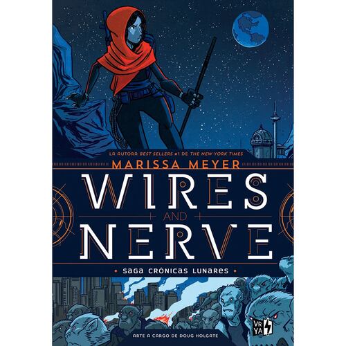 Wires and Nerve saga crónicas lunares