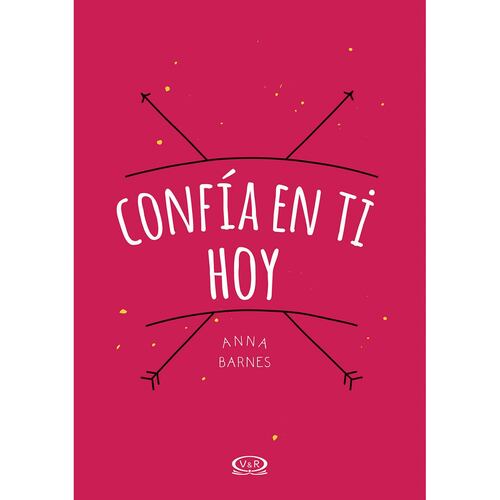 Confía en ti hoy