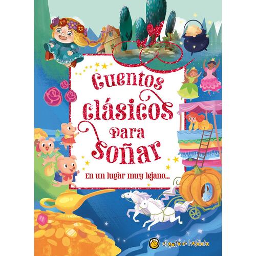 Cuentos clásicos para soñar: En un lugar muy lejano